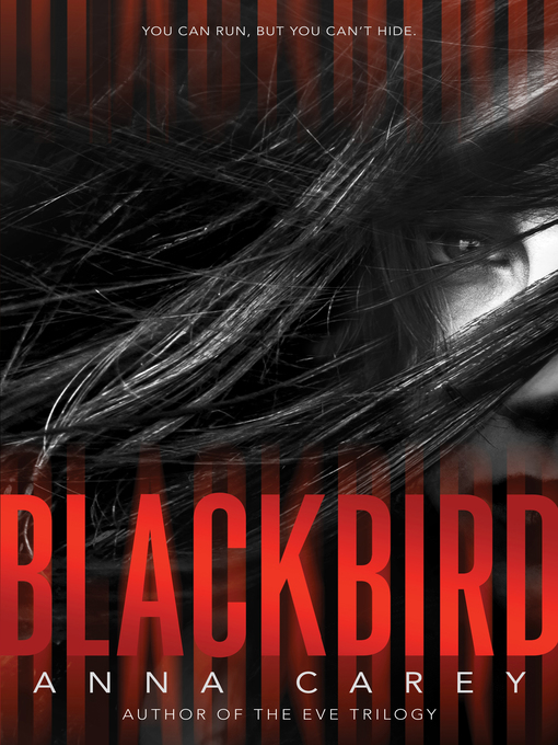 Title details for Blackbird by Anna Carey - Wait list